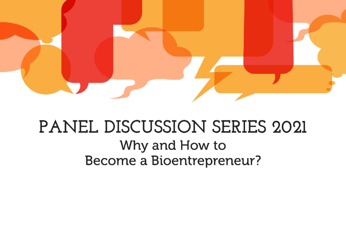 Panel Discussion Series 2021: Why and How to Become a Bioentrepreneur? - Cover
